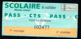 Ticket De La Compagnie Des Transports Strasbourgeois (CTS) - SCOLAIRE - TOUT LE RESEAU - 1er Et 2ème Voyage - 2005 - Europa