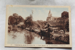 Verteuil Sur Charente, Les Bords De La Charente, L'église, Charente 16 - Autres & Non Classés