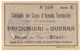 10 CENTESIMI NON EMESSO CORPO ARMATA FIRENZE PRIGIONIERI DI GUERRA WWI 1917 SUP- - Other & Unclassified