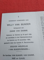 Doodsprentje Willy Van Bunder / Hamme 19/4/1936 - 16/11/1994 ( Diane Van Damme ) - Godsdienst & Esoterisme