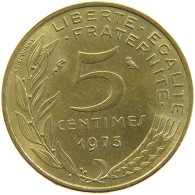 FRANCE 5 CENTIMES 1973 #s111 0121 - 5 Centimes