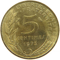 FRANCE 5 CENTIMES 1973 #s111 0117 - 5 Centimes