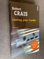 Edition Points Policier     Casting Pour L'enfer    Robert CRAIS - Sonstige & Ohne Zuordnung