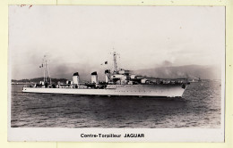 21528 / ◉ ⭐ (•◡•) Contre-Torpilleur JAGUAR Marine Militaire Française Guerre 1939-45 Photo-Bromure Marius BARR ? WW2  - Warships