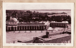 21717 / ⭐ Algerie TOUGGOURT Bureau Des Officiers De La Ville INDIGENE 1930s - LEVY NEURDEIN N°5 -ALGERIA  - Autres & Non Classés