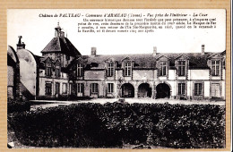 21941 / ⭐ PALTEAU Commune ARMEAU 89-Yonne Chateau Vue Prise De L'Intérieur Cour XVIIe 1920s à DUPRIEZ Joigny - Sonstige & Ohne Zuordnung