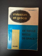 Mission Et Grâce XXe Siècle De Grace - Other & Unclassified