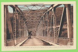 LE LAC DE SARRANS / LE PONT DE FER ROUTE DE CANTOIN AU TREBOUL AU DESSUS DE L'ANCIEN LIT DU LIBEAU / Carte Vierge - Other & Unclassified