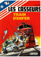 LES CASSEURS       Train D'Enfer      T. 9   E.O. 06/1984 - Other & Unclassified