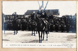 26264 / ⭐ Carte-Photo 51-Camp CHALONS 01-06-1905 S.M Roi ALPHONSE XIII Saluant Drapeau Défilé-Cliché CHUSSEAU-FLAVIENS - Camp De Châlons - Mourmelon