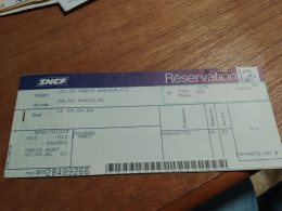 567 //  Billet SNCF + RESERVATION  / PARIS AUSTERLITZ / AURILLAC 1986 - Europe