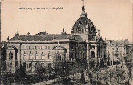 FRANCE - Strasbourg - Ancien Palais Impérial - Carte Postale Ancienne - Strasbourg