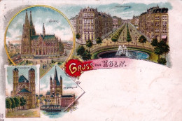 Deutschland - Gruss Aus KOLN - Litho 1899 - Koeln