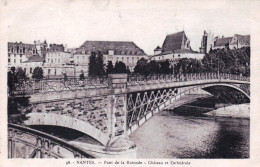 44 - Loire Atlantique - NANTES - Pont De La Rotonde - Chateau Et Cathedrale - Nantes