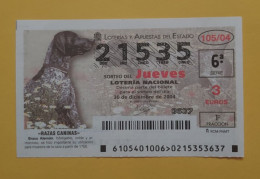 DECIMOS LOTERÍA ESPAÑA AÑO 2004 SORTEO 105 TEMA (RAZA CANINA) - Billets De Loterie