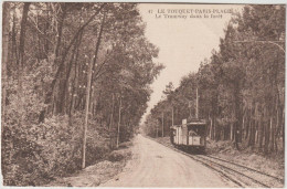 LE TOUQUET PARIS PLAGE  LE TRAMWAY DANS LA FORET - Le Touquet