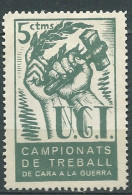 VIÑETAS POLÍTICAS , U.G.T. , 5 CTS. , CAMPIONATS DE TREBALL DE CARA A LA GUERRA  -  Espagne (*)  Ava 34205 - Vignette Della Guerra Civile