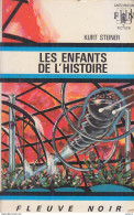 C1 Kurt STEINER Les ENFANTS DE L HISTOIRE FNA 388 1969 EO Epuise ANDRE RUELLAN  PORT INCLUS FRANCE - Fleuve Noir