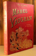 CUMMINS Miss - MABEL VAUGHAM OU LA VIE D'UNE AMERICAINE - 1801-1900