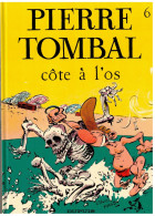 PIERRE TOMBAL         Côte à L'Os      T. 6    E.O. 06/1989 - Pierre Tombal