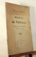 MULLER Gaston-Jules - DANS LE SUD ORANAIS - RECOURS AU PARLEMENT - 1901-1940
