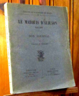 BORDEU Charles De - AUJUSON Renaud D' - LE MARQUIS D'AUJUSON 1820-1900 - SON JOURNAL - 1901-1940