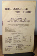 ANONYME  - BIBLIOGRAPHIES TECHNIQUES - AUTOMOBILE - AVIATION - MARINE - 1901-1940