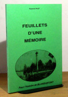 VALET Raymond - FEUILLETS D'UNE MEMOIRE - POUR L'HISTOIRE DE BLANQUEFORT - Other & Unclassified