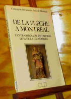MENNETRIER Charles - PETIT Jean - DE LA FLECHE A MONTREAL, L'EXTRAORDINAIRE ENTREPRISE DE M. DE LA DAUV - Other & Unclassified