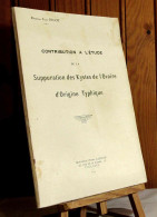 PIGOT Jean - CONTRIBUTION A L'ETUDE DE LA SUPPURATION DES KYSTES DE L'OVAIRE D'ORI - 1901-1940