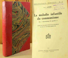 LENINE - LA MALADIE INFANTILE DU COMMUNISME - LE COMMUNISME DE GAUCHE - 1901-1940