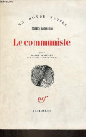 Le Communiste - Collection " Du Monde Entier " - Roman. - Morselli Guido - 1978 - Autres & Non Classés