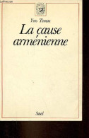 La Cause Arménienne. - Ternon Yves - 1983 - Histoire