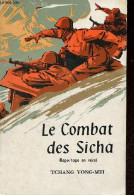 Le Combat Des Sicha (reportage En Vers). - Yong-mei Tchang - 1975 - Autres & Non Classés