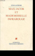 Max Jacob Et Mademoiselle Infrarouge. - Lachgar Lina - 2012 - Otros & Sin Clasificación