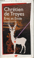 Erec Et Enide - Collection GF N°1364 - édition Bilingue. - De Troyes Chrétien. - 1994 - Autres & Non Classés