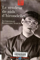 Le Vendeur De Nids D'hirondelles. - Naour Françoise - 2006 - Autres & Non Classés