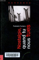 Nostalgie, Quand Tu Nous Tues. - Fontaine Rodolphe - 2012 - Otros & Sin Clasificación