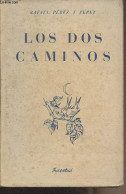 Los Dos Caminos - Pérez Y Pérez Rafael - 1951 - Cultural