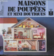 Miasons De Poupees Et Mini Boutiques - PLOQUIN GENEVIEVE - COLELCTIF - 1982 - Décoration Intérieure