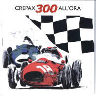 Livret Expo Crepax 300 All'Ora Cortina D'Ampezzo  à L'occasion Della Coppa D'Oro Delle Dolomiti 28 Pages - Autres & Non Classés
