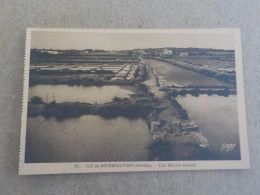 CPA -  AU PLUS RAPIDE  - ILE DE NOIRMOUTIER - LES MARAIS SALANTS   -  NON VOYAGEE - Ile De Noirmoutier