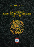 JEAN DE SPERATI - RUBENS OF PHILATELIC FORGERS
1884-1957 - Richard Schaefer - Handbücher Für Sammler