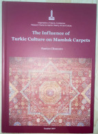 Turkish & Islamic Art The Influence Of Turkic Culture On Mamluk Carpets Arabia - Cultura
