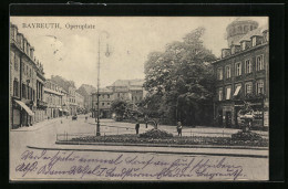 AK Bayreuth, Opernplatz Mit Passanten  - Bayreuth