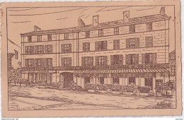 18) SANCERRE - HOTEL DU POINT DU JOUR ET DE L ' ECU - JOSSELIN PROPRIETAIRE - DESSIN M . SYLVAIN -  EN 1945 - 2 SCANS  - Sancerre