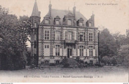 E8-62) SAINT LAURENT BLANGY - CHATEAU  VAUDRY - FONTAINE  -  CHATEAUX DU PAS DE CALAIS - ( 2 SCANS ) - Saint Laurent Blangy