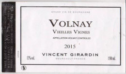 Etiquette " VOLNAY Vielles Vignes 2015 " Vincent Girardin Meursault (3157) _ev735 - Bourgogne