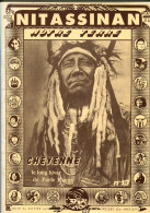 Indiens D'Amérique Nitassinan N°13 Notre Terre, Cheyenne Le Long Hiver De Parle Rouge  1987 - Histoire