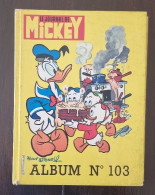Le Journal De Mickey - Album N° 103 (N°1594 à 1603 Inclus) édité En 1983 - Autres & Non Classés